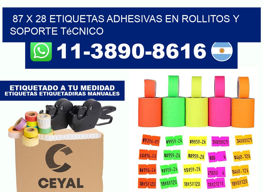 87 x 28 Etiquetas adhesivas en rollitos y soporte técnico