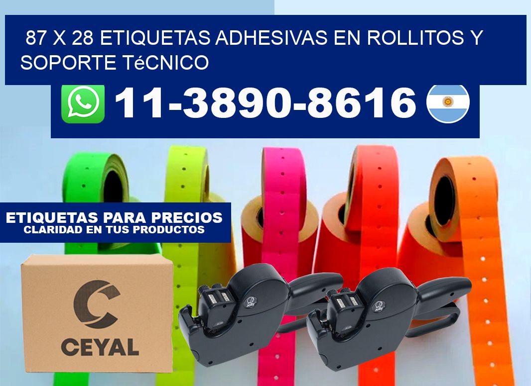 87 x 28 Etiquetas adhesivas en rollitos y soporte técnico