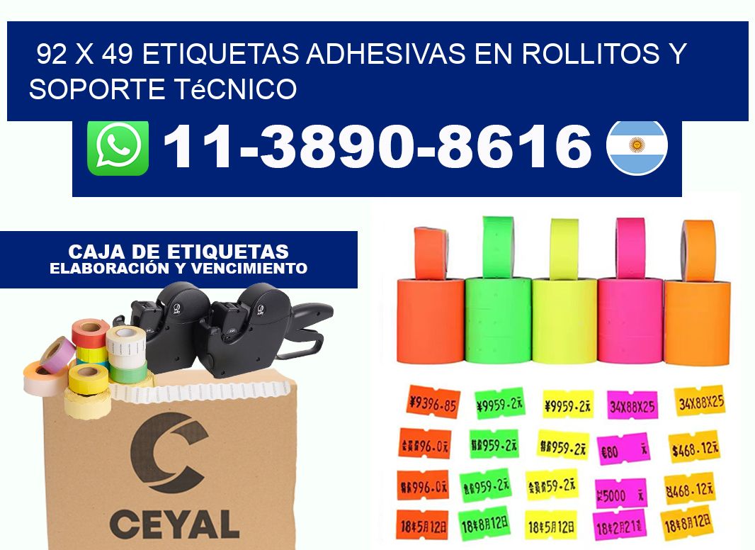 92 x 49 Etiquetas adhesivas en rollitos y soporte técnico