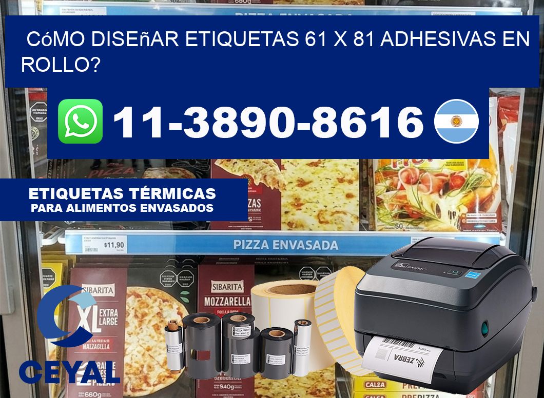 Cómo diseñar etiquetas 61 x 81 adhesivas en rollo?