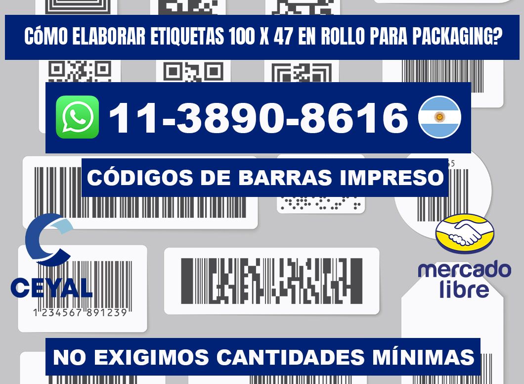 Cómo elaborar etiquetas 100 x 47 en rollo para packaging?