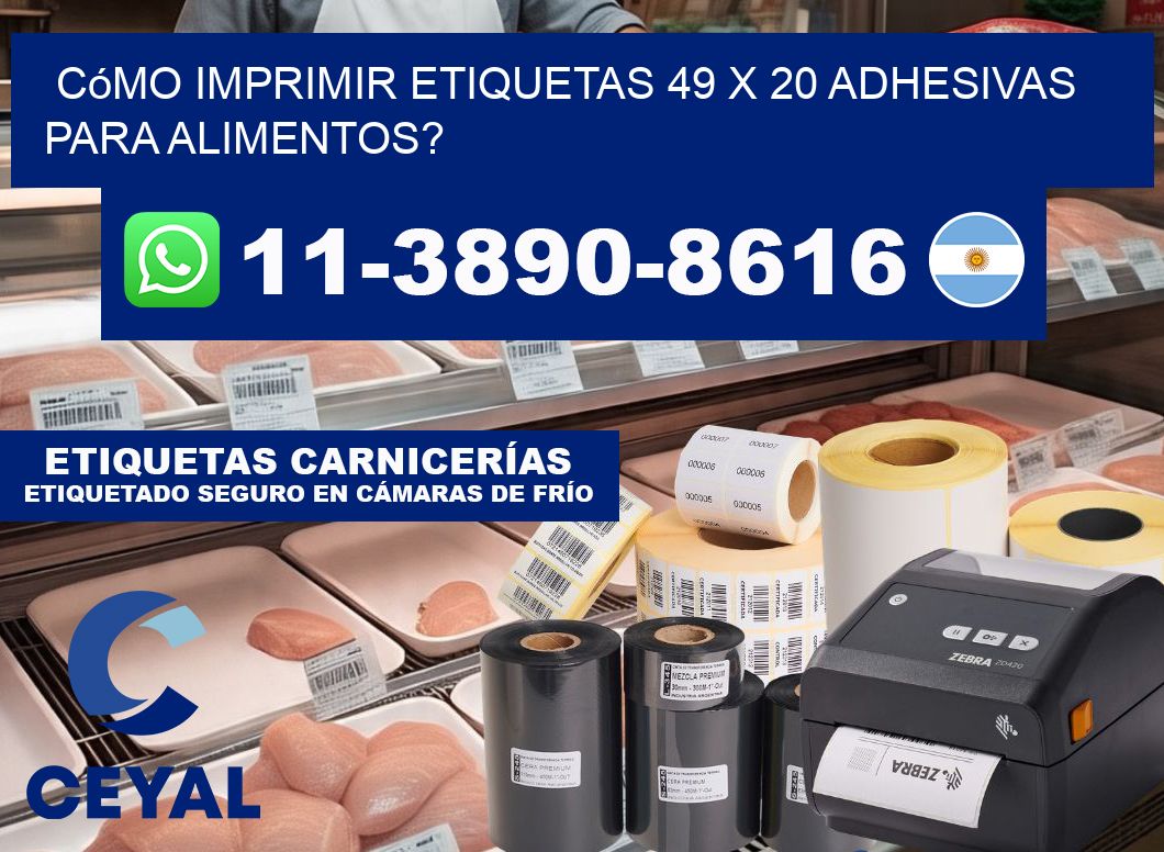 Cómo imprimir etiquetas 49 x 20 adhesivas para alimentos?