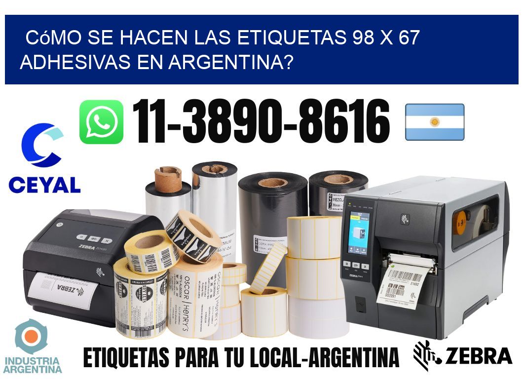 Cómo se hacen las etiquetas 98 x 67 adhesivas en Argentina?