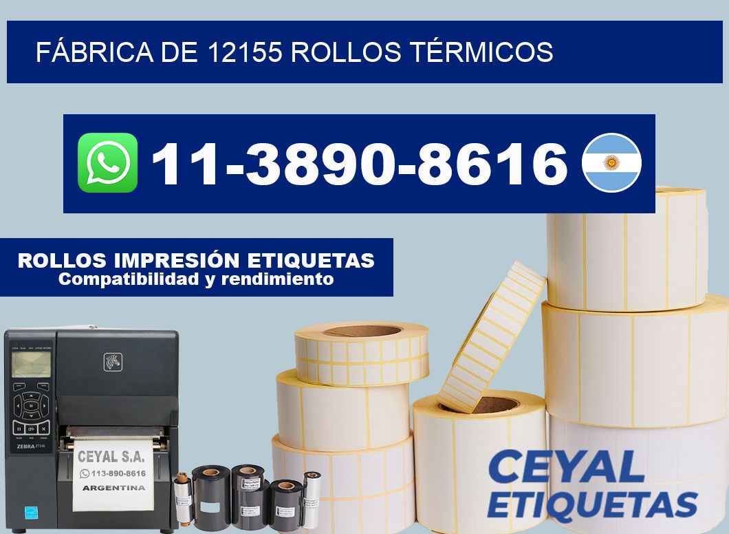 FÁBRICA DE 12155 ROLLOS TÉRMICOS