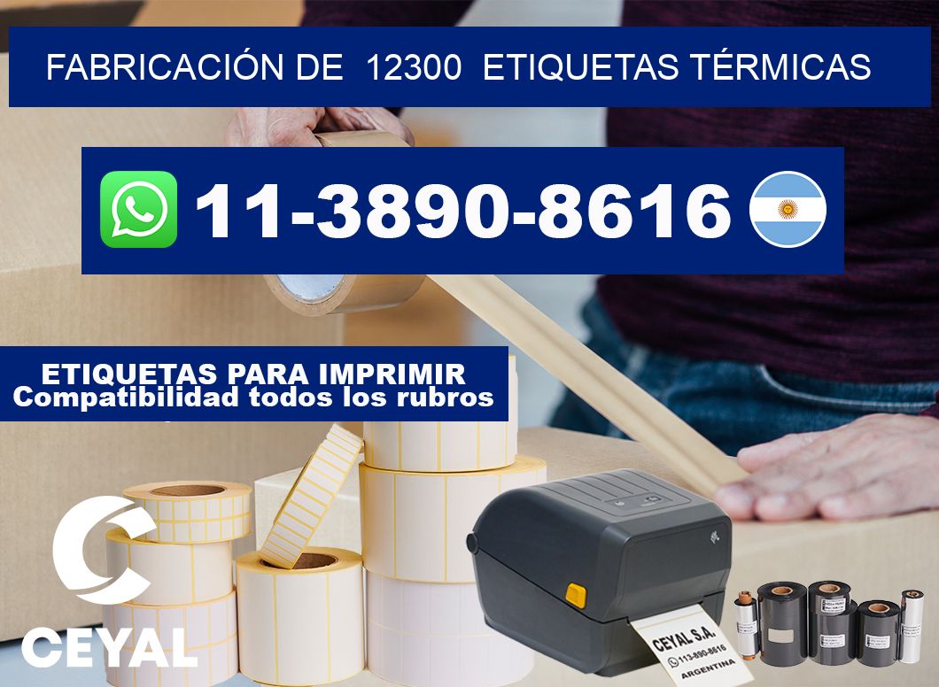 FABRICACIÓN DE 12300 ETIQUETAS TÉRMICAS