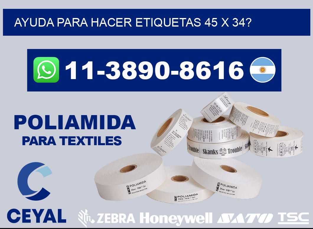 ayuda para hacer etiquetas 45 x 34?
