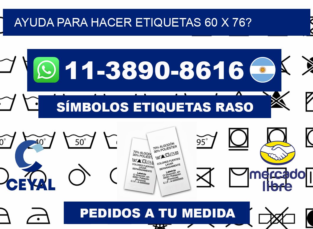 ayuda para hacer etiquetas 60 x 76?