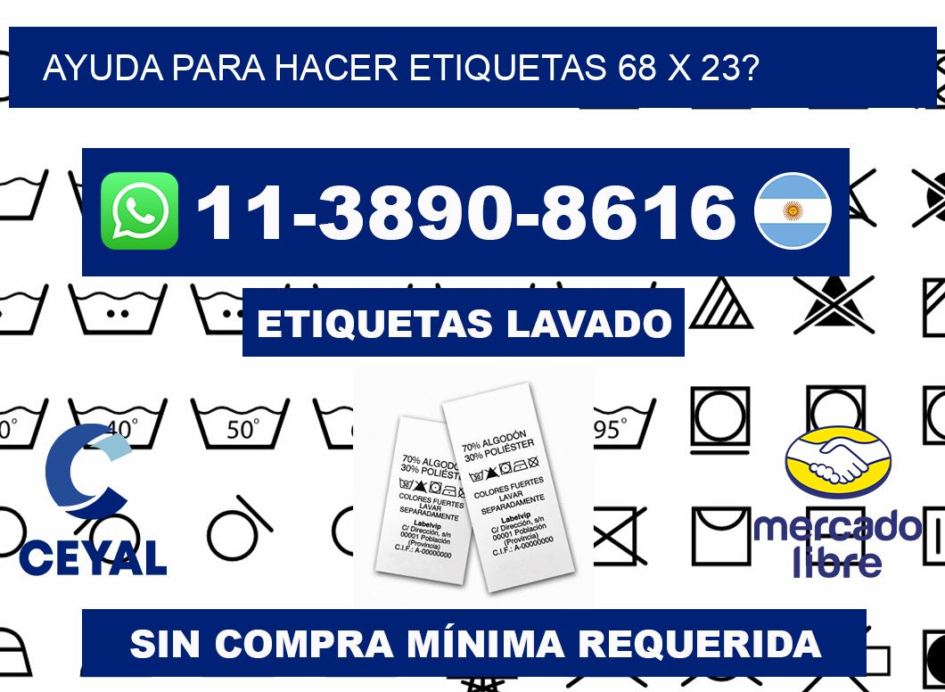ayuda para hacer etiquetas 68 x 23?