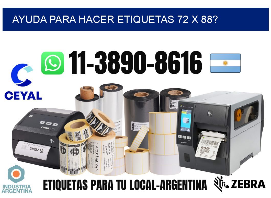 ayuda para hacer etiquetas 72 x 88?