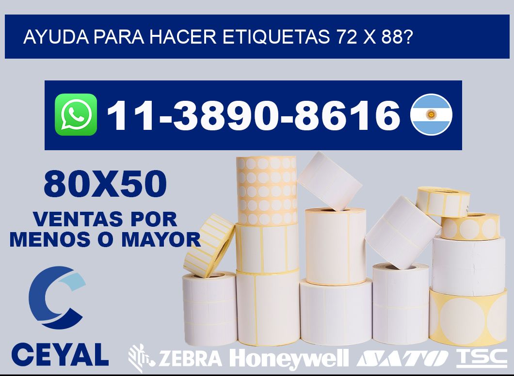 ayuda para hacer etiquetas 72 x 88?