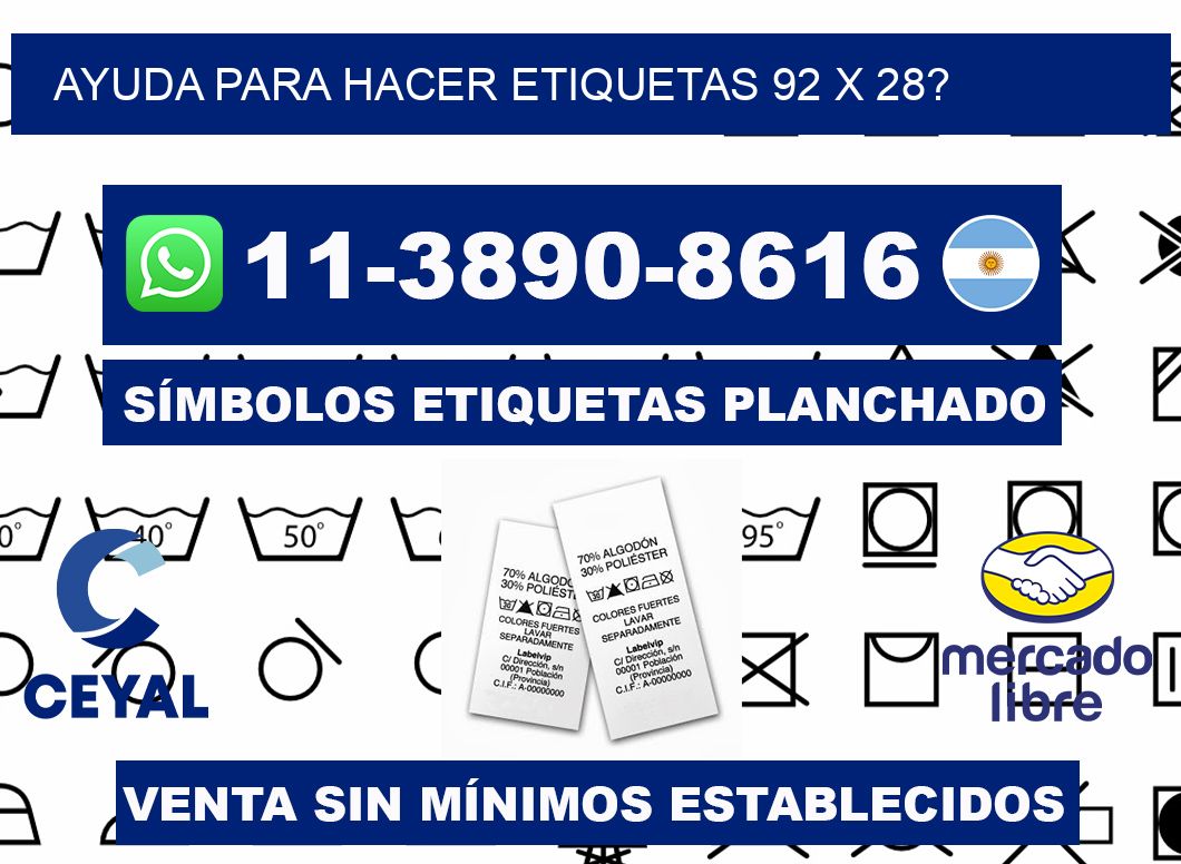 ayuda para hacer etiquetas 92 x 28?