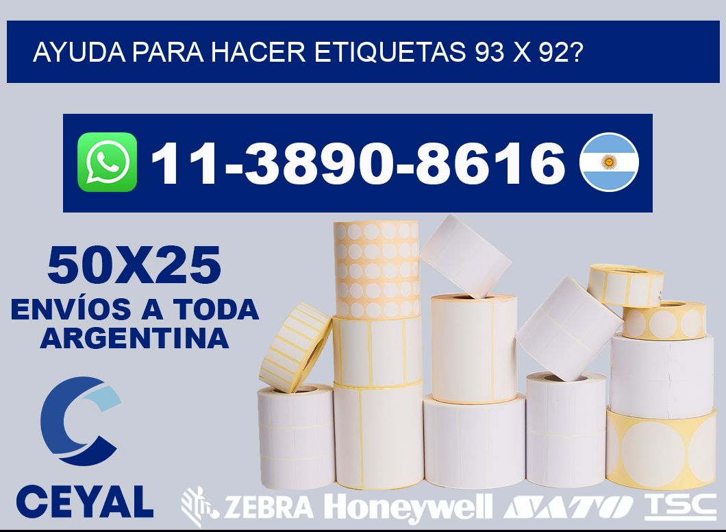 ayuda para hacer etiquetas 93 x 92?
