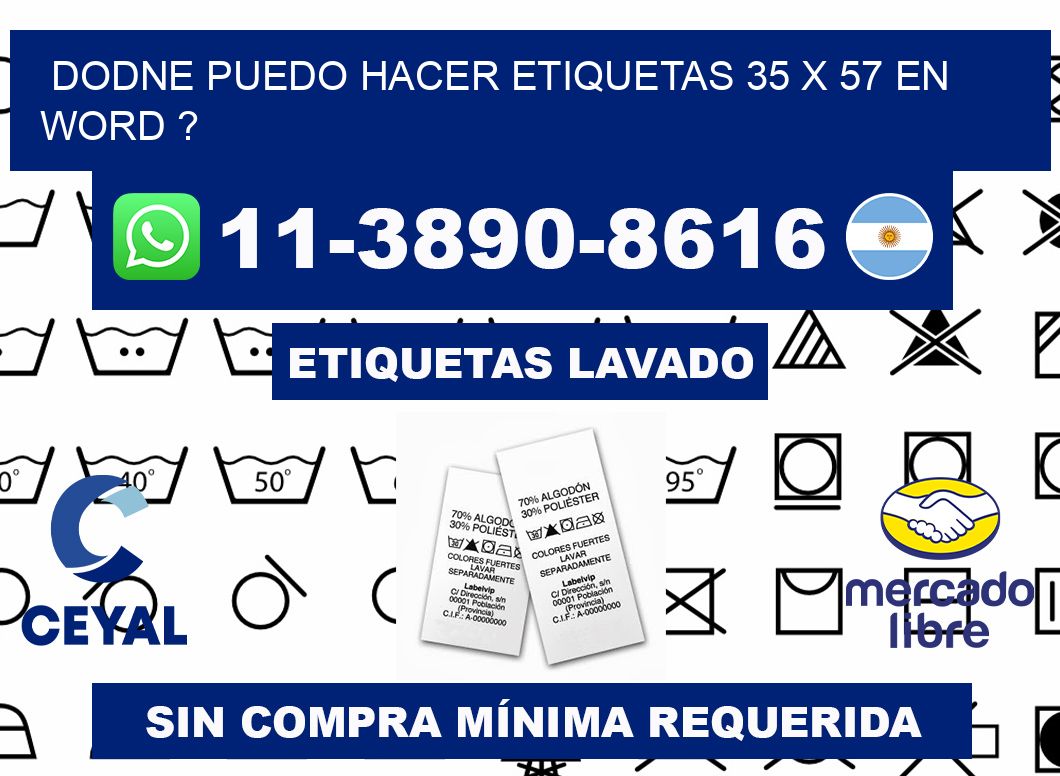 dodne puedo hacer etiquetas 35 x 57 en word ?