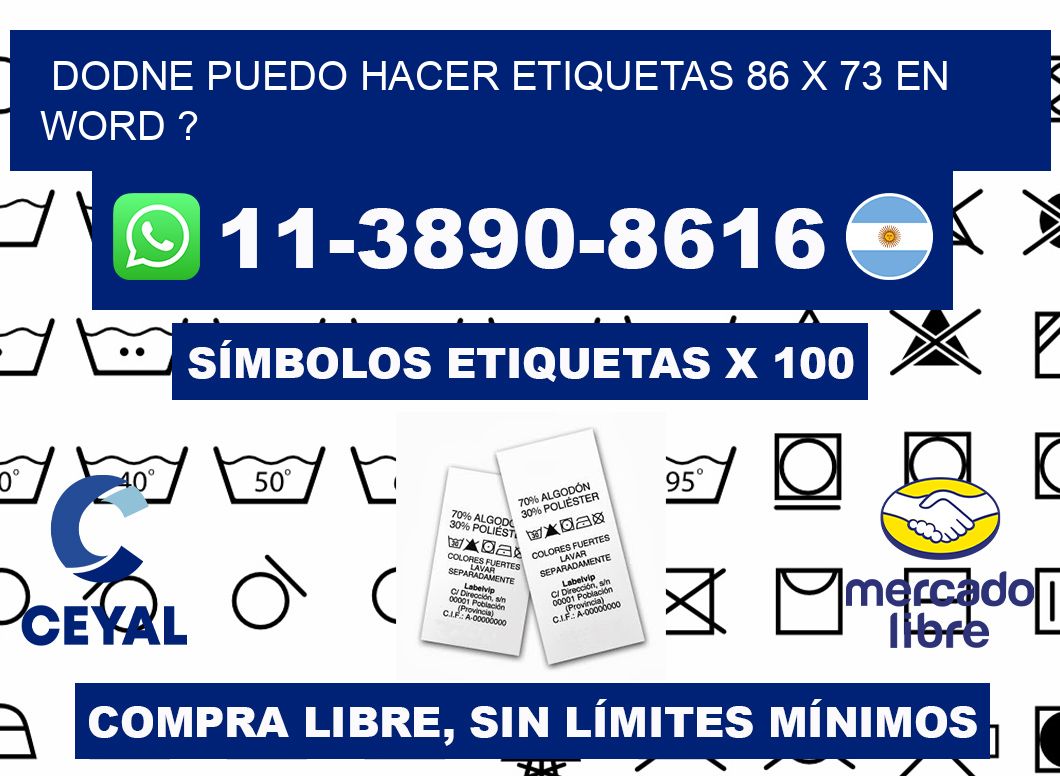 dodne puedo hacer etiquetas 86 x 73 en word ?