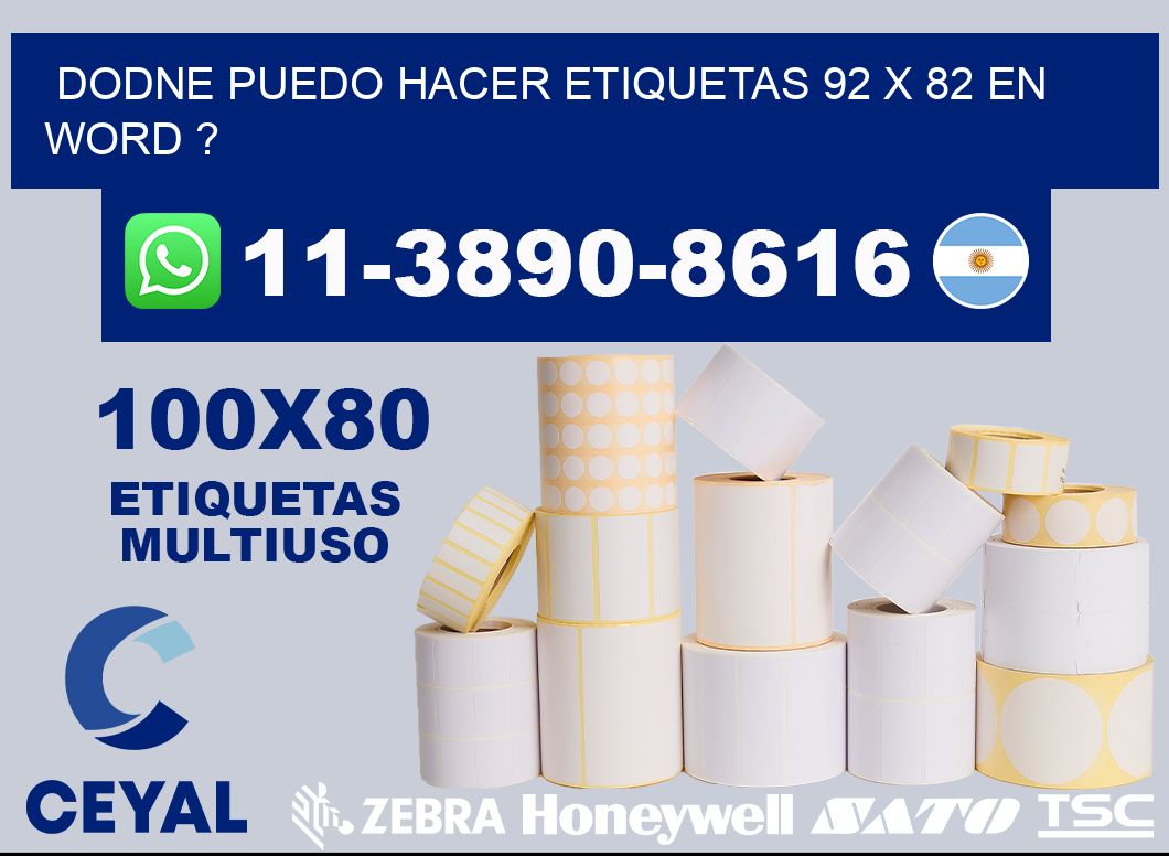 dodne puedo hacer etiquetas 92 x 82 en word ?