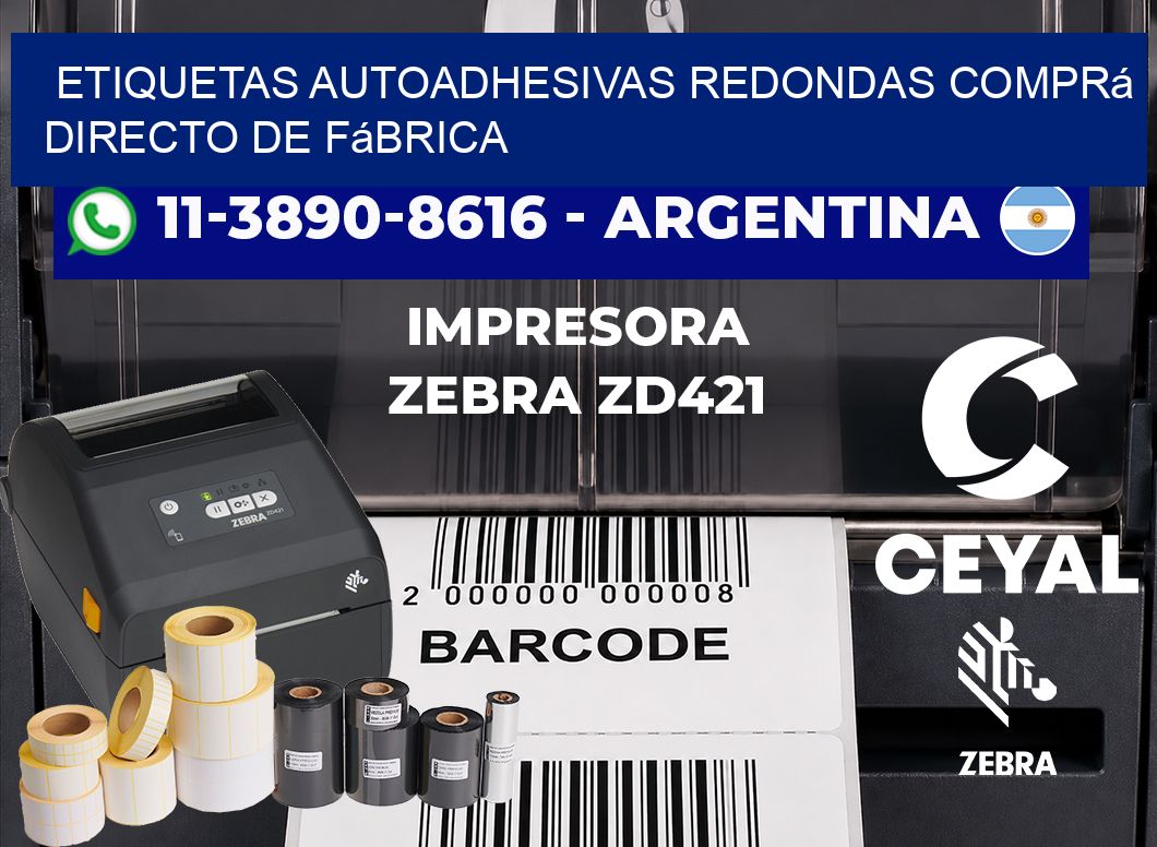 ETIQUETAS AUTOADHESIVAS REDONDAS Comprá directo de fábrica