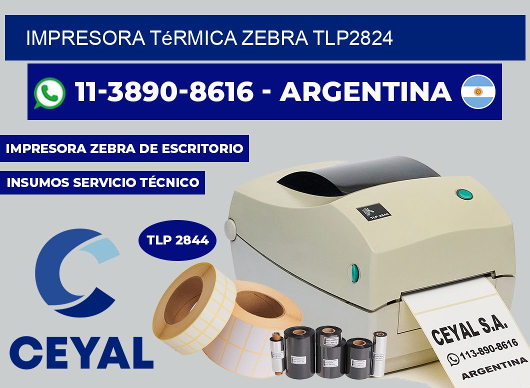 Impresora térmica Zebra TLP2824