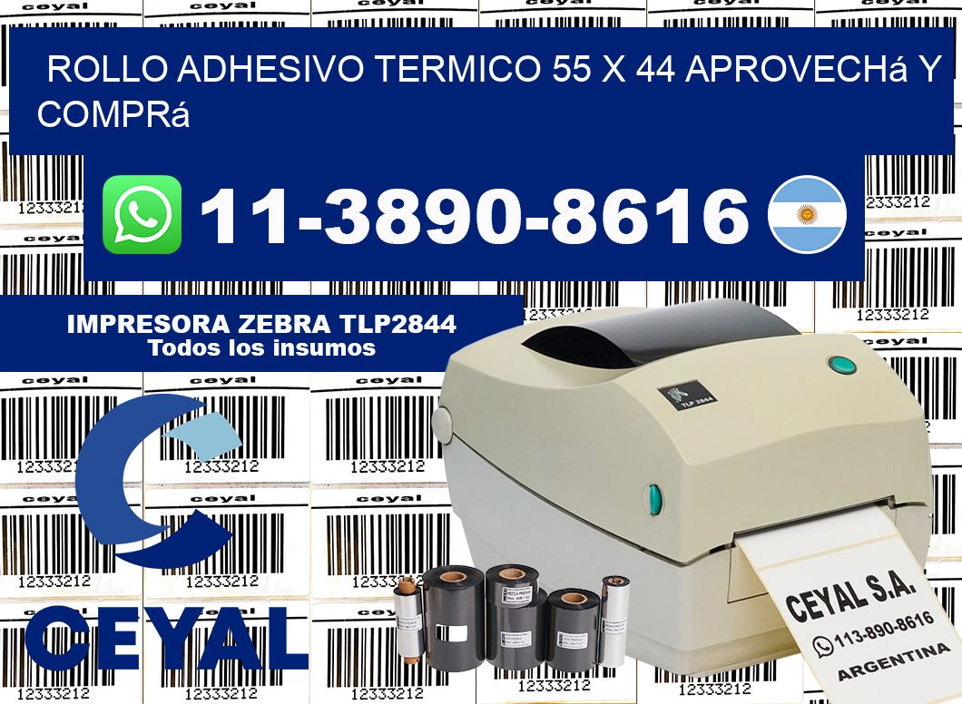 ROLLO ADHESIVO TERMICO 55 x 44 Aprovechá y comprá