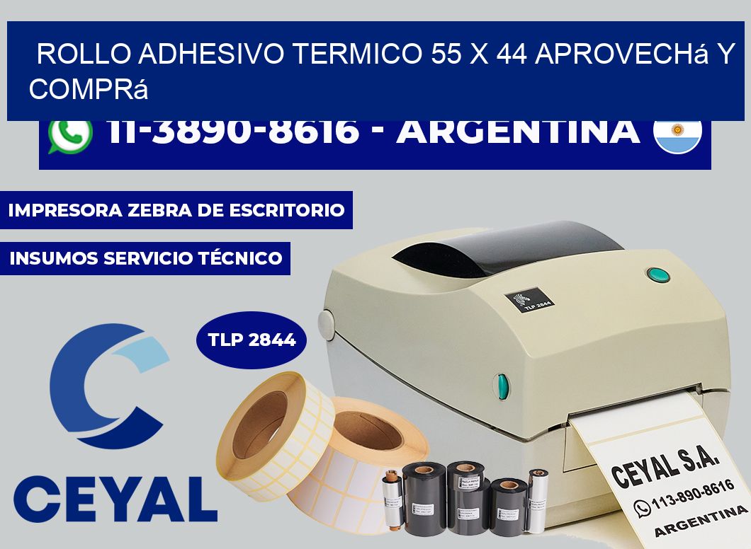ROLLO ADHESIVO TERMICO 55 x 44 Aprovechá y comprá