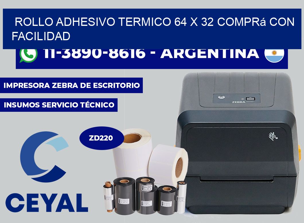 ROLLO ADHESIVO TERMICO 64 X 32 Comprá con facilidad