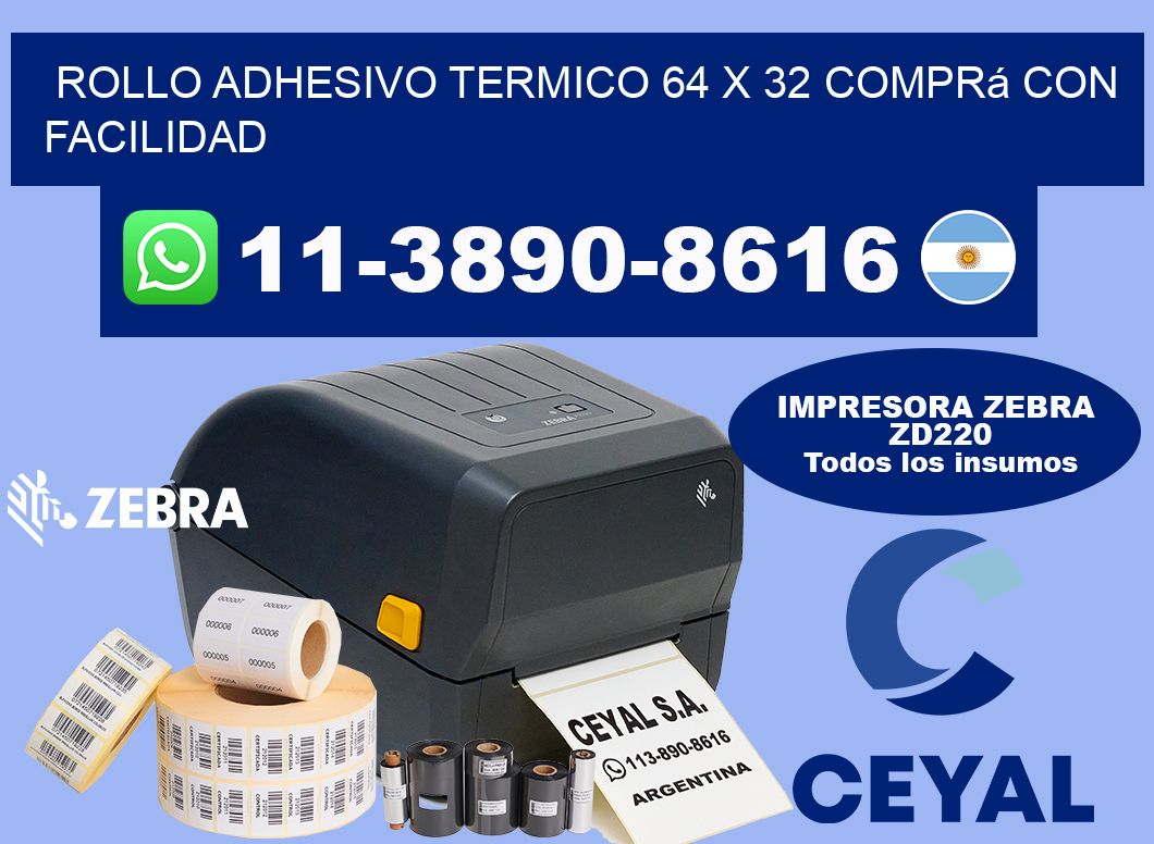 ROLLO ADHESIVO TERMICO 64 X 32 Comprá con facilidad