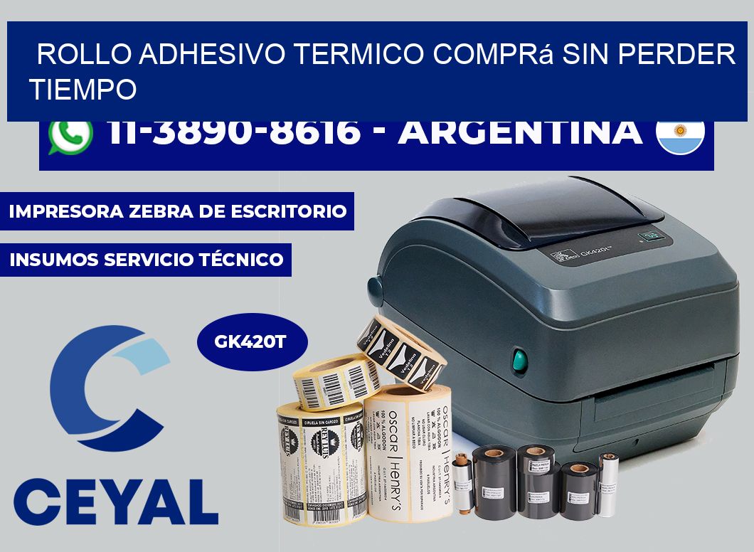 ROLLO ADHESIVO TERMICO Comprá sin perder tiempo