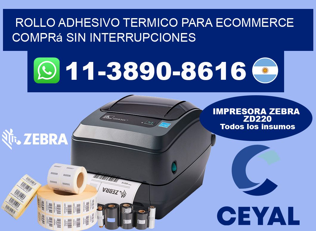 ROLLO ADHESIVO TERMICO PARA ECOMMERCE Comprá sin interrupciones