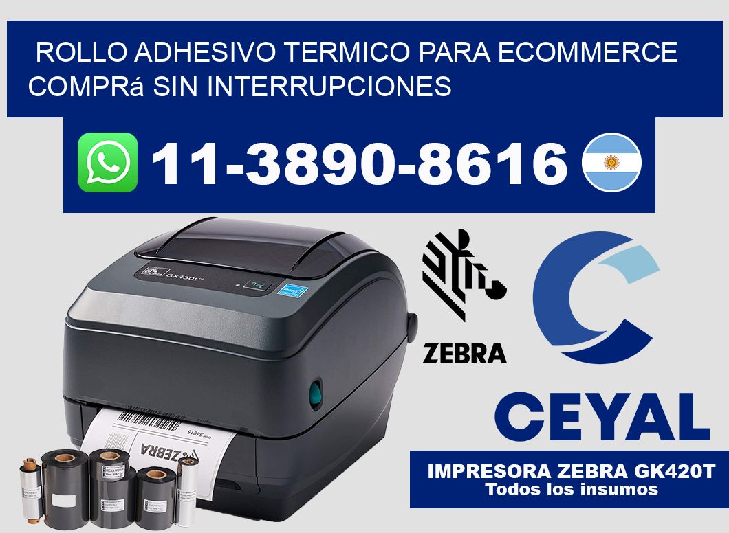 ROLLO ADHESIVO TERMICO PARA ECOMMERCE Comprá sin interrupciones