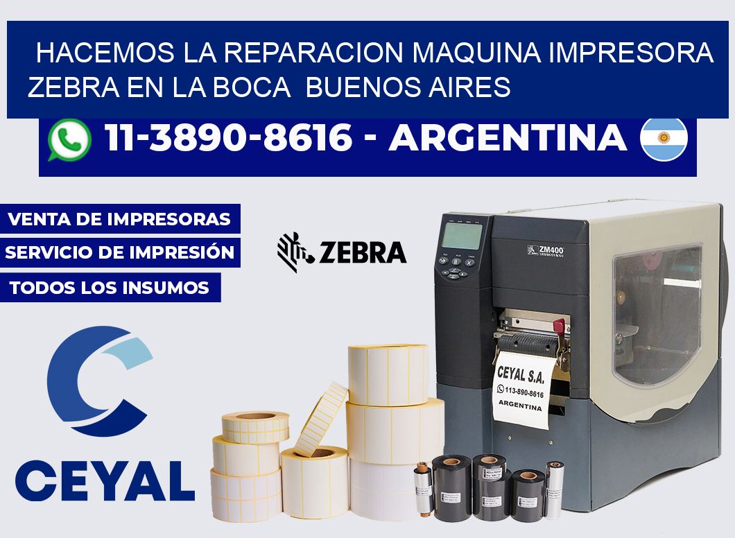 hacemos la reparacion Maquina impresora Zebra en La Boca  Buenos Aires