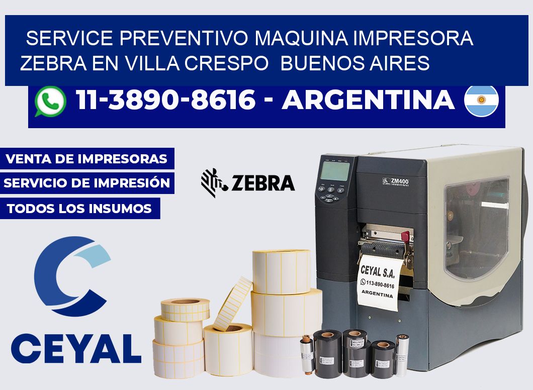 service preventivo Maquina impresora Zebra en Villa Crespo  Buenos Aires