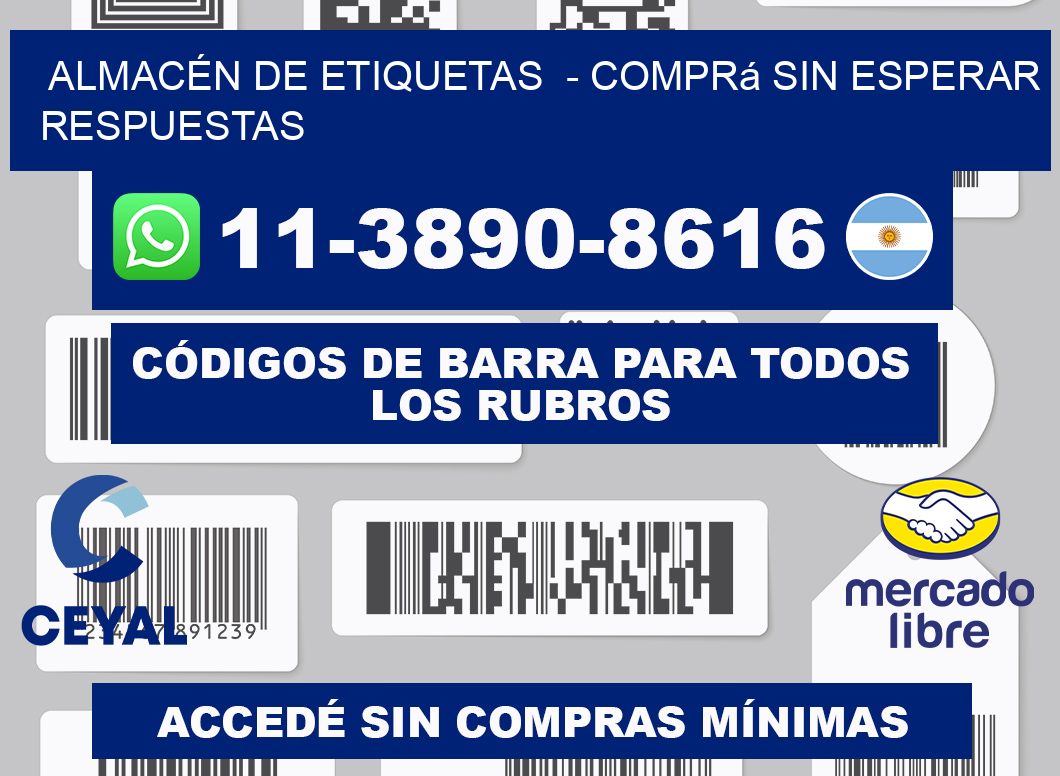 ALMACÉN DE ETIQUETAS  - Comprá sin esperar respuestas