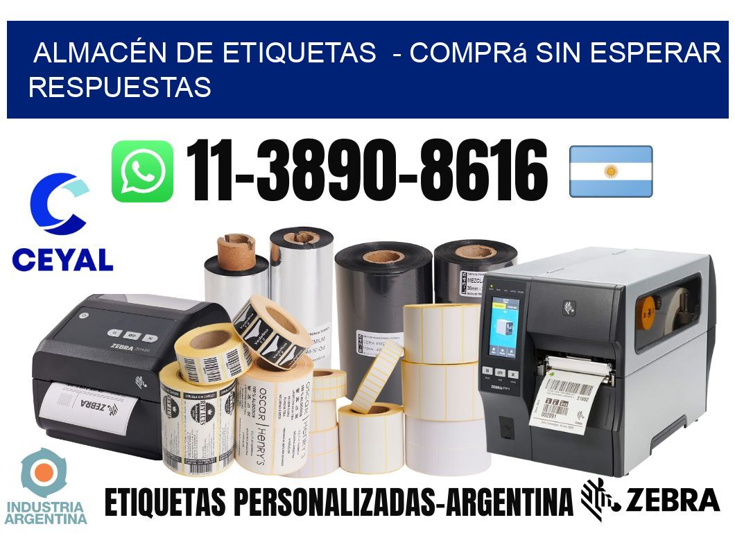 ALMACÉN DE ETIQUETAS  – Comprá sin esperar respuestas