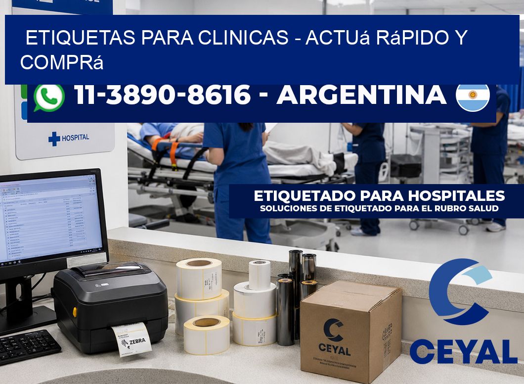 ETIQUETAS PARA CLINICAS - Actuá rápido y comprá