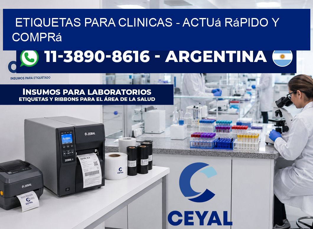 ETIQUETAS PARA CLINICAS - Actuá rápido y comprá