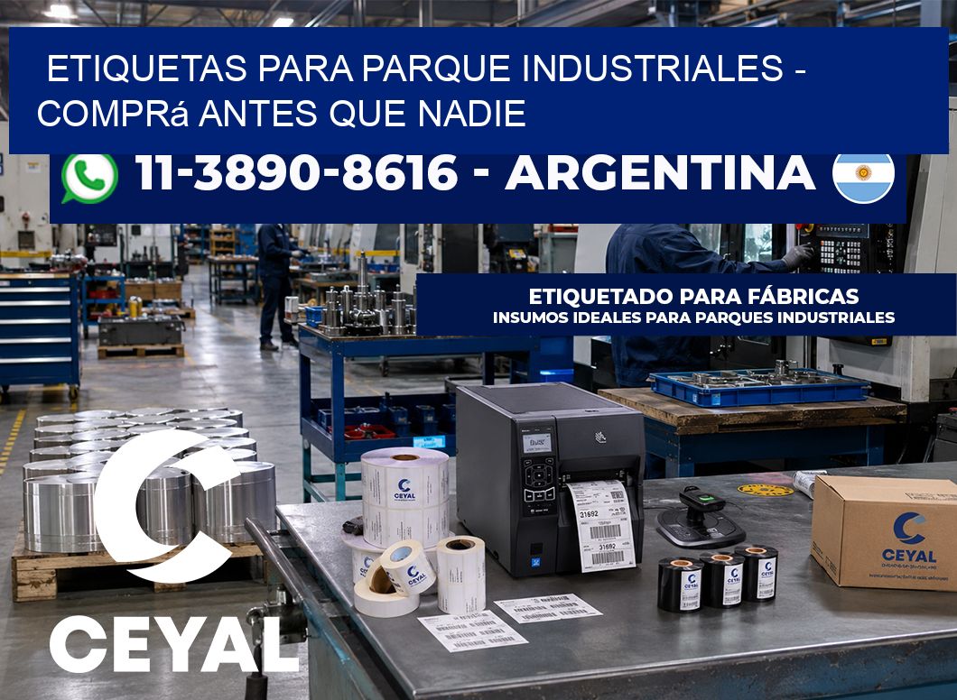ETIQUETAS PARA PARQUE INDUSTRIALES – Comprá antes que nadie