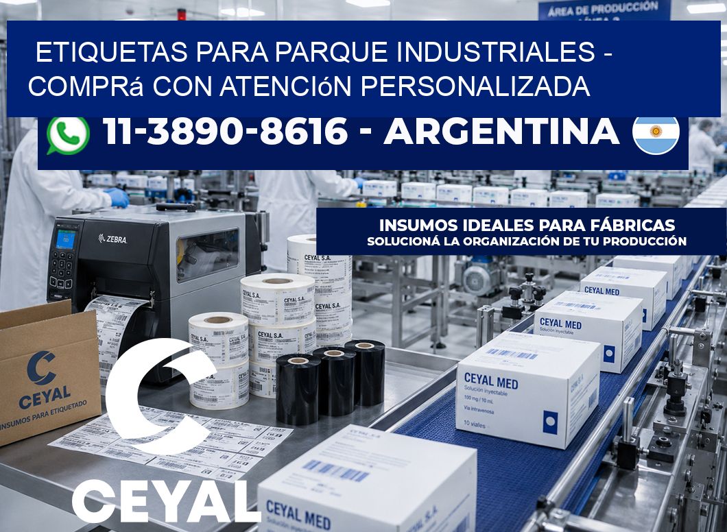 ETIQUETAS PARA PARQUE INDUSTRIALES - Comprá con atención personalizada
