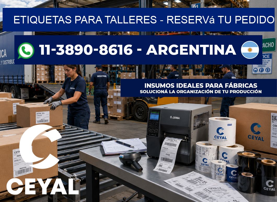 ETIQUETAS PARA TALLERES - Reservá tu pedido