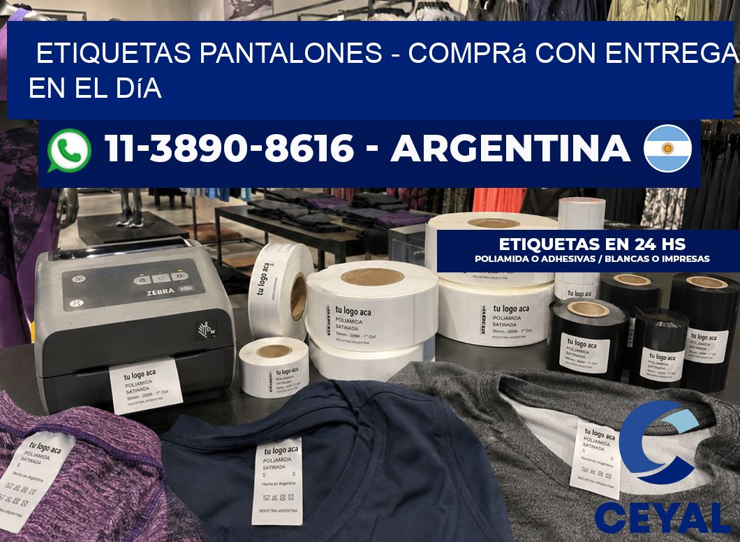 Etiquetas Pantalones – Comprá con entrega en el día
