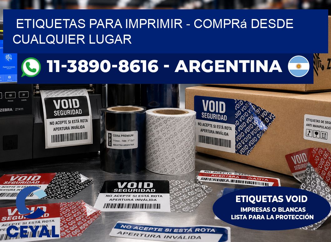 ETIQUETAS PARA IMPRIMIR - Comprá desde cualquier lugar