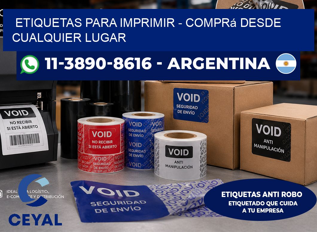 ETIQUETAS PARA IMPRIMIR - Comprá desde cualquier lugar