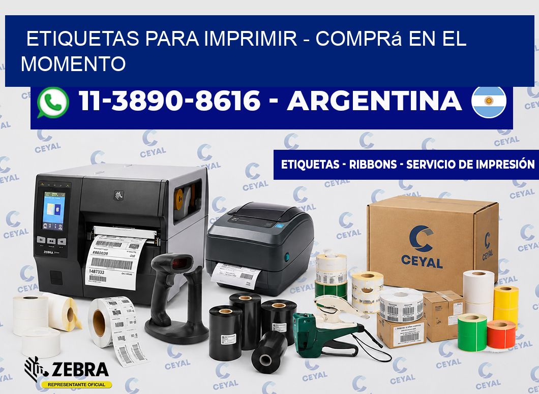 ETIQUETAS PARA IMPRIMIR - Comprá en el momento