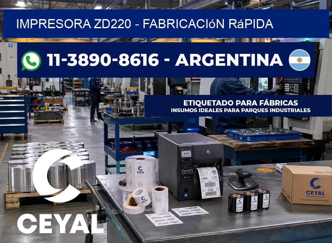 IMPRESORA ZD220 - Fabricación rápida
