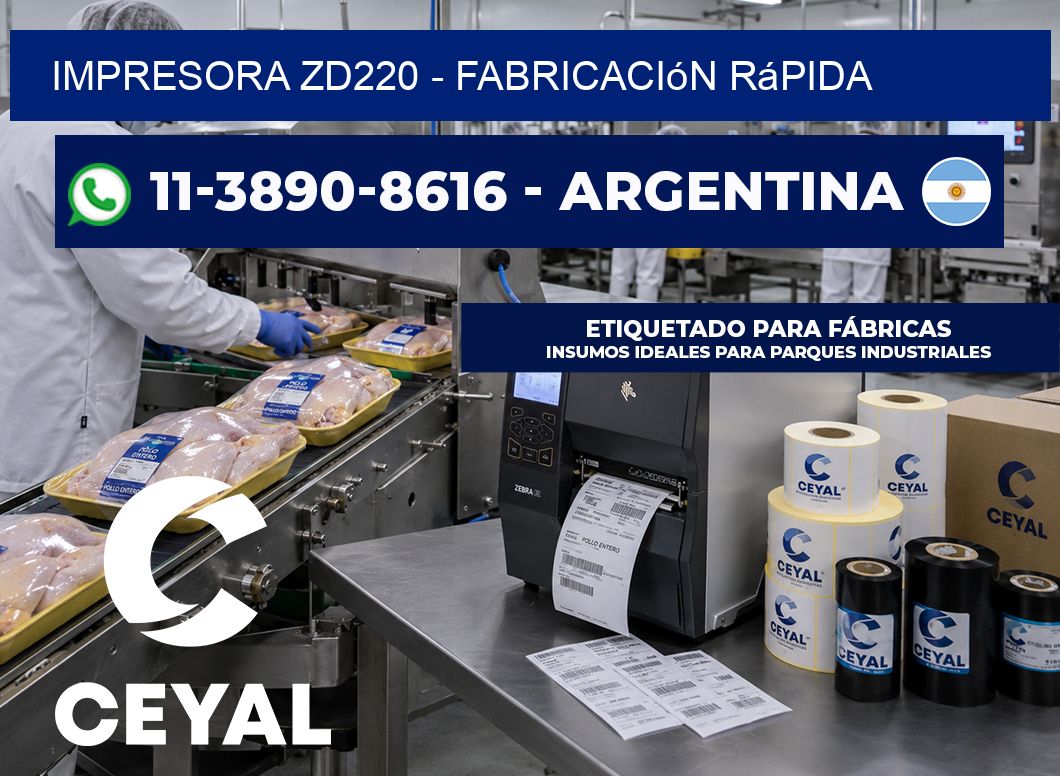 IMPRESORA ZD220 – Fabricación rápida