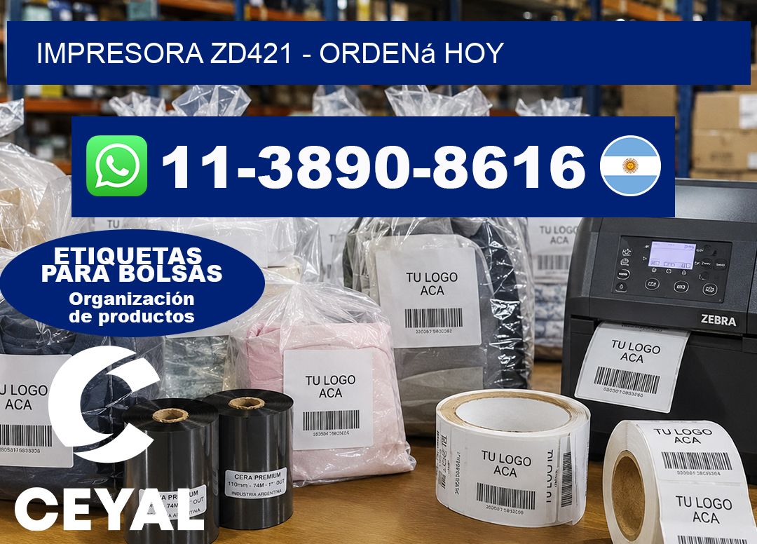 IMPRESORA ZD421 – Ordená hoy