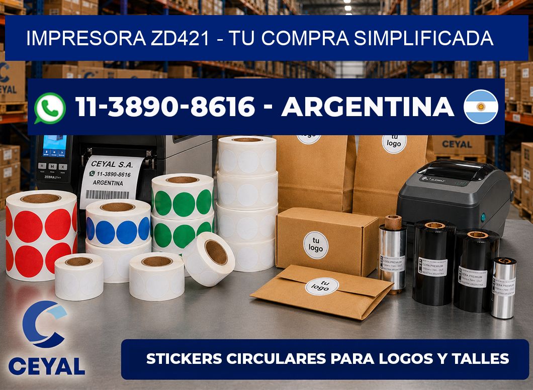 IMPRESORA ZD421 - Tu compra simplificada