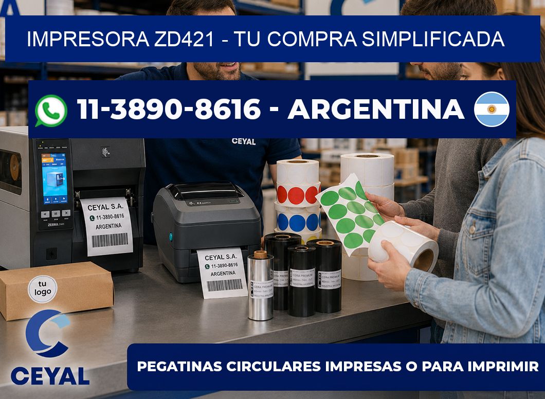 IMPRESORA ZD421 – Tu compra simplificada