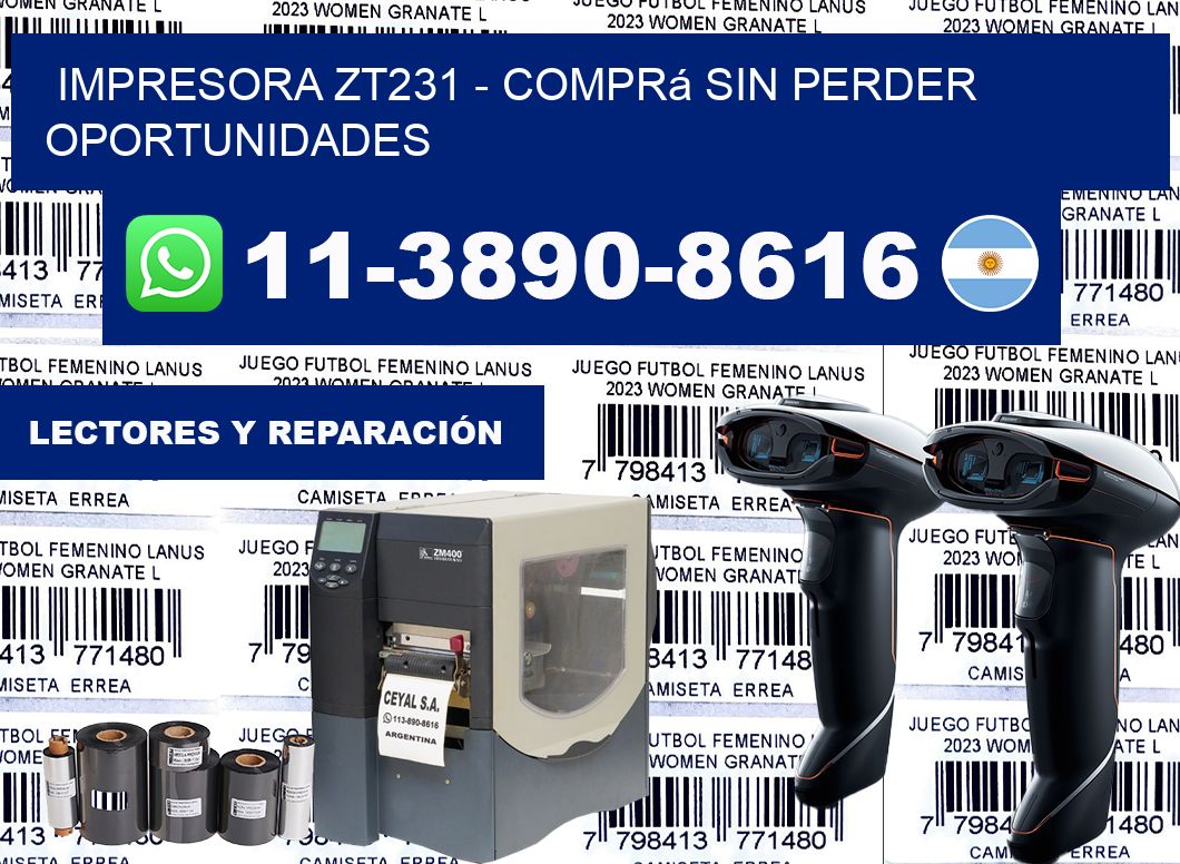 IMPRESORA ZT231 - Comprá sin perder oportunidades