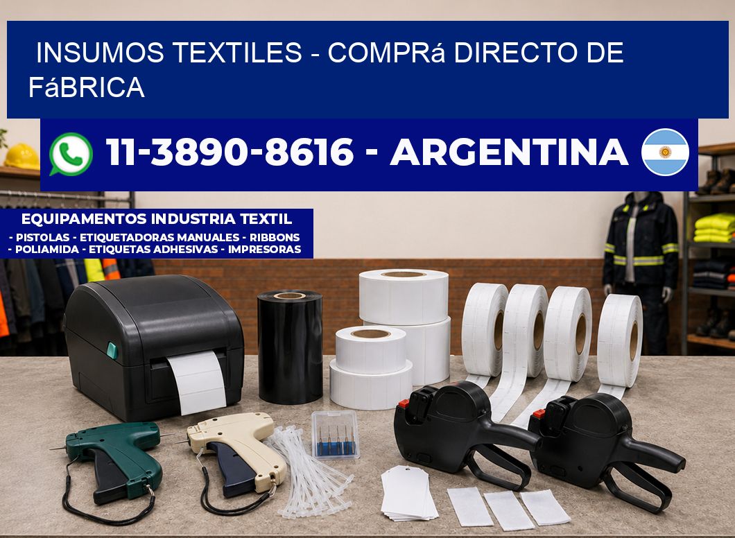 INSUMOS TEXTILES - Comprá directo de fábrica