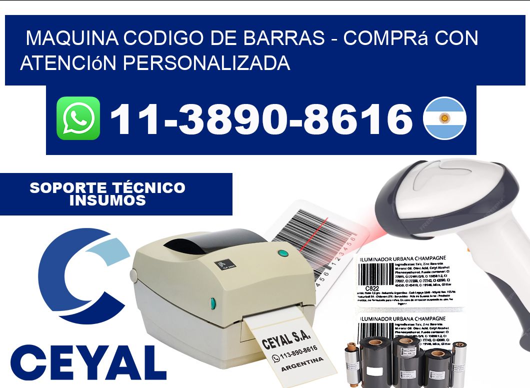 MAQUINA CODIGO DE BARRAS - Comprá con atención personalizada
