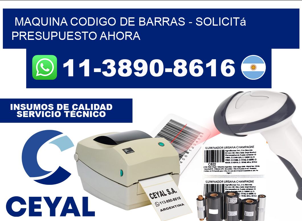 MAQUINA CODIGO DE BARRAS - Solicitá presupuesto ahora